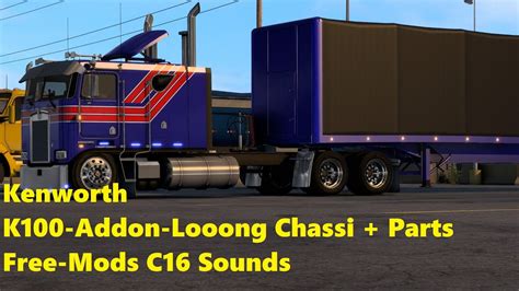 Kenworth K100 Long Chassi Addon Free Mods Montana DLC ATS 1 45 MGS