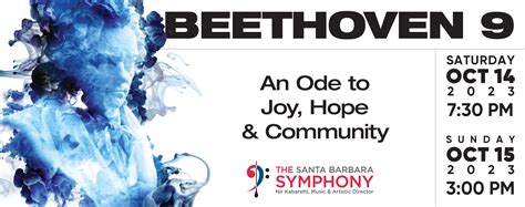 Santa Barbara Symphony Opens Season With Spectacular Choral Collaboration In Beethoven 9 An Ode