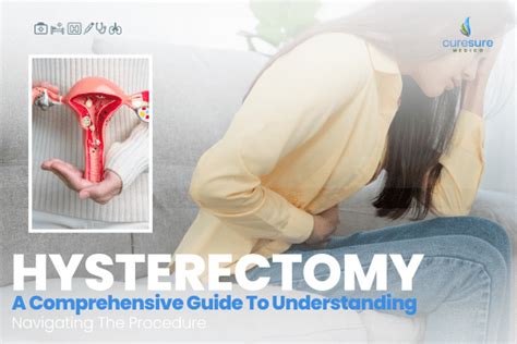 Hysterectomy A Comprehensive Guide