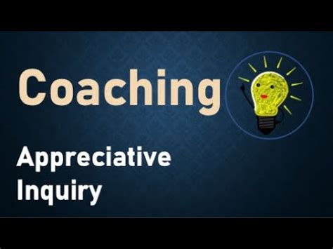 Coaching Appreciative Inquiry YouTube