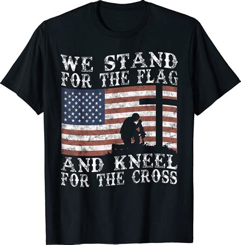 I Stand For The Flag And Kneel For The Cross T Shirt Men Buy T Shirt