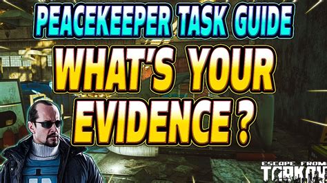 Whats Your Evidence Peacekeeper Task Guide Escape From Tarkov