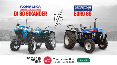 Sonalika Di Sikander Vs Powertrac Euro Tractor Which Is The