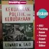 Jual Kekuasaan Politik Dan Kebudayaan Edward W Said Di Lapak Buku