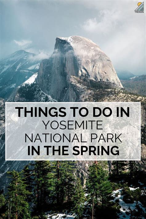 There S Is Nothing Like Yosemite National Park In The Spring With Things To Do Like Incredible