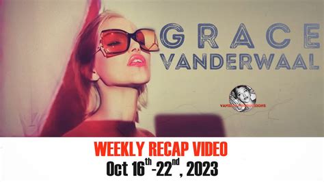 Grace VanderWaal Weekly Recap From Vandals HQ Oct 16 22 2023 YouTube