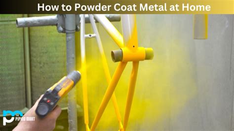 How to Powder Coat Metal at Home - A Complete Guide