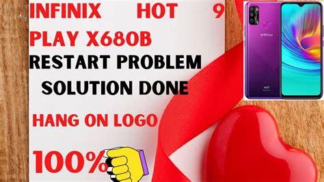 Infinix Hot 9 Play X680b Red State Ok Hang ON Logo OK Restart Problem