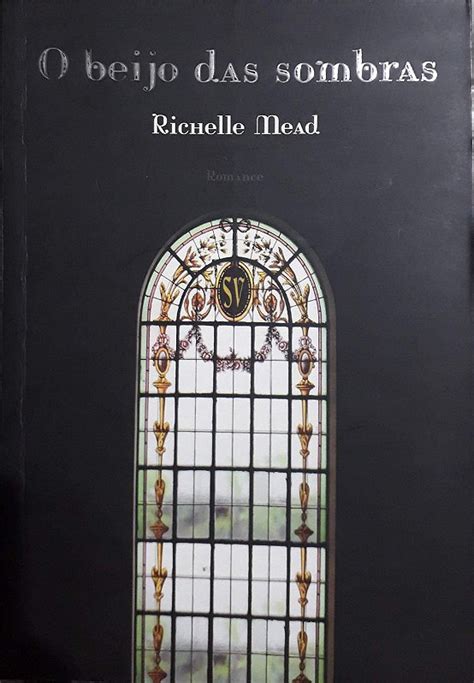 O Beijo Das Sombras Academia De Vampiros Casa Da Cultura Livraria E