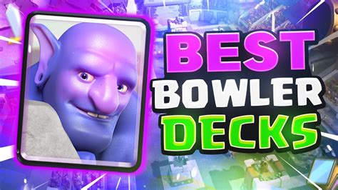 Best Bowler Decks In Clash Royale Clash Royale Season 25 Youtube