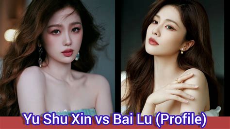 Yu Shu Xin Vs Dilireba ProfileAgeBirthplaceHeight YouTube