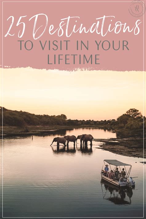 25 Destinations To Visit In Your Lifetime The Blonde Abroad