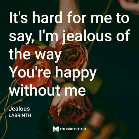 Jealous Labrinth Jealous Sayings