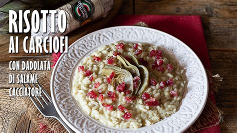 RISOTTO AI CARCIOFI Con Dadolata Di SALAME CACCIATORE ITALIANO Fatto