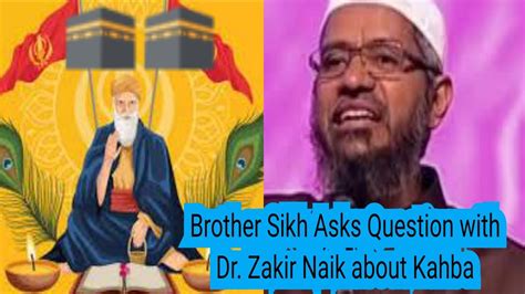 Brother Sikh Asks Question With Dr Zakir Naik About Kahba Viral