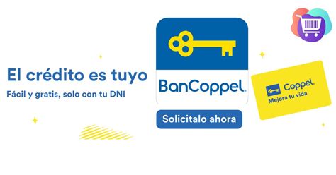 Credito Coppel requisitos características y cuanto dinero te dan La