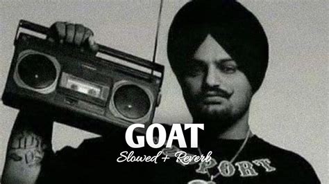 Goat Slowed Reverb Sidhu Mose Wala Perfectly Slowed Lofi