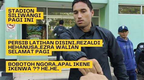 Siliwangi Pagi Ini Persib Latihan Disini Lur Rezaldi Hehanusa Ezra