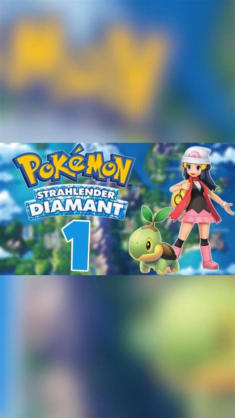 LET S PLAY POKÉMON STRAHLENDER DIAMANT 1 Ein neues altes