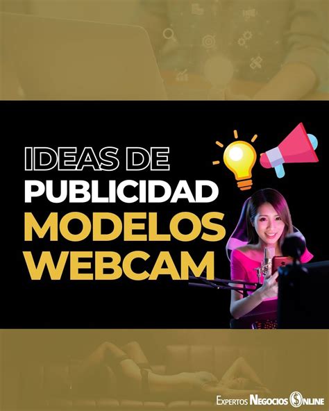 Ideas De Publicidad Modelos Webcam Marketing Webcam