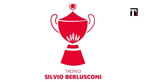 Trofeo Silvio Berlusconi Monza Milan Formazioni Programma Dove