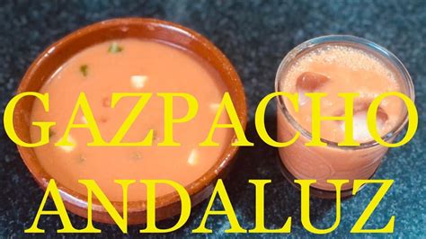 Gazpacho Andaluz Receta Aut Ntica F Cil Y R Pido De Hacer