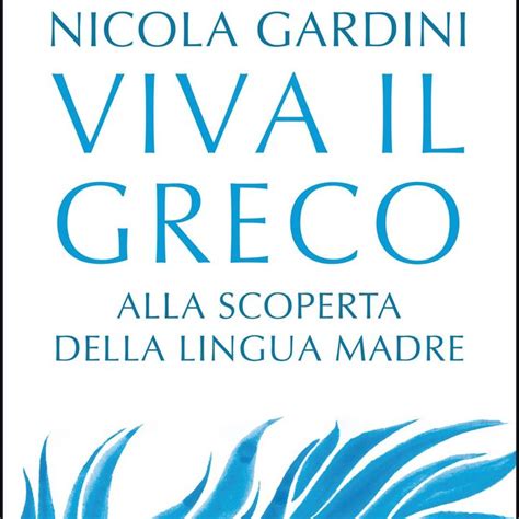 Nicola Gardini Viva Il Greco