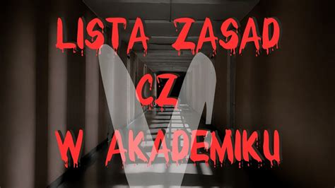 Lista Zasad W Akademiku Cz Creepypasta Lektor Pl Creepy Lucjusz