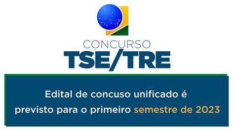 Concurso Tse Unificado Nomea Es Podem Acontecer Em Tudo Para