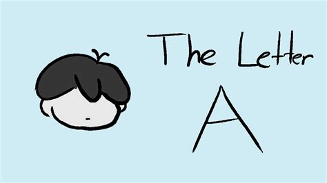 The Letter A Omori Animatic Youtube