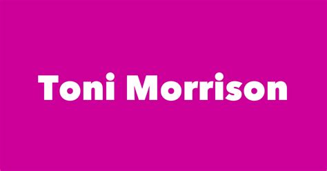 Toni Morrison Spouse Children Birthday And More