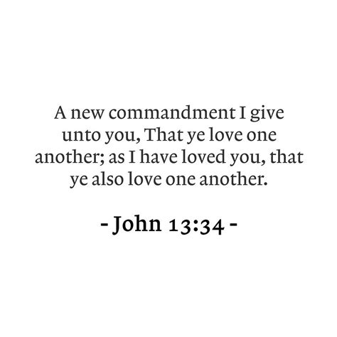 John A New Commandment I Give Unto You That Ye Love One Another