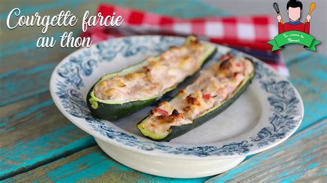 Recette Courgette Farcie Au Thon Youtube