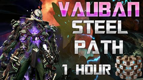 Warframe Vauban Steel Path Solo 1 Hour Steel Essence Warframe