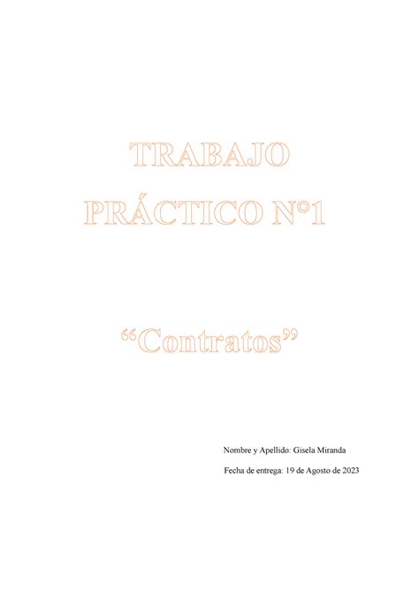 Trabajo Práctico N1 contratos TRABAJO PRÁCTICO N Contratos Nombre