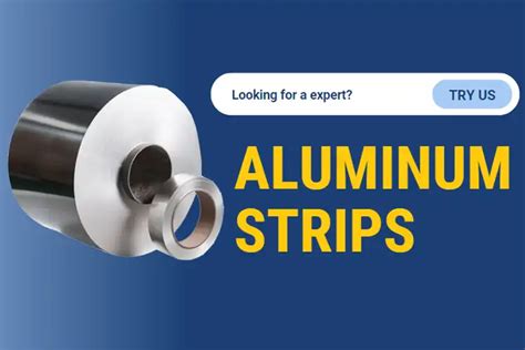 Top Aluminum Strips Manufacturer And Supplier In China