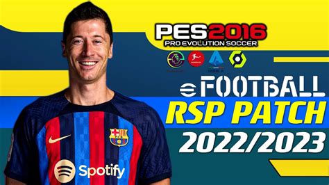 PES 2016 RSP PATCH 2023 V7 10 9 3 2 20 23 PC YouTube