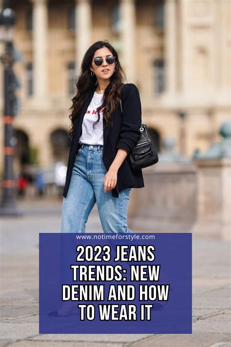 2023 jeans trends new denim and how to wear it – Artofit