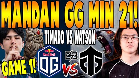 Og Vs Entity Game 1 Bo3 Timado Wisper Vs Watson Kataomi Fissure