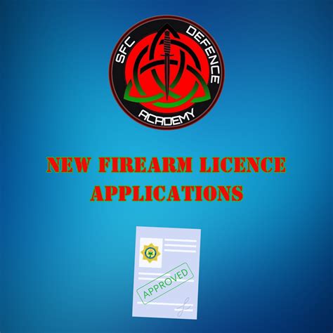 New Firearm Licence Application Sfc Defence Academy