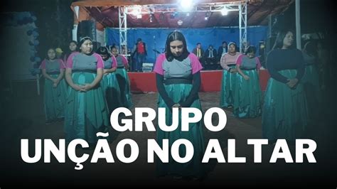 Grupo Un O No Altar T I Apucaraninha Equipe Atos Produ Es Youtube