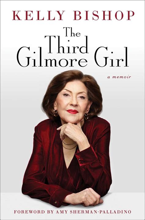 The Third Gilmore Girl Book By Kelly Bishop Amy Sherman Palladino