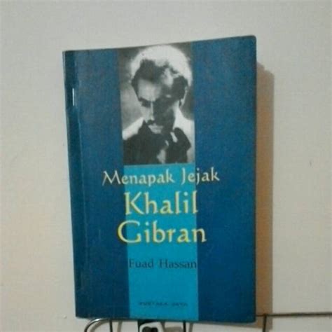 Jual Menapak Jejak Khalil Gibran Oleh Fuad Hassan Shopee Indonesia