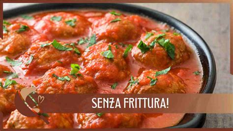 Polpette Al Sugo La Ricetta Della Nonna Per Farle Morbide E Buonissime