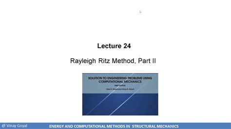 24 Energy Methods And Computational Mechanics Rayleigh Ritz