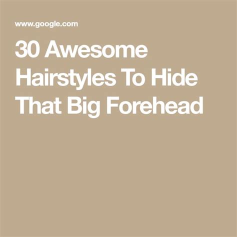 Awesome Hairstyles To Hide That Big Forehead High Forehead Hide