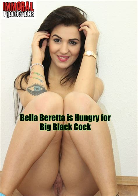 Bella Beretta Is Hungry For Big Black Cock Immoral Productions Clips Unlimited Streaming At