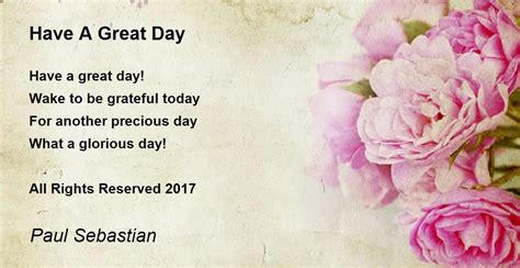 Have A Great Day - Have A Great Day Poem by Paul Sebastian