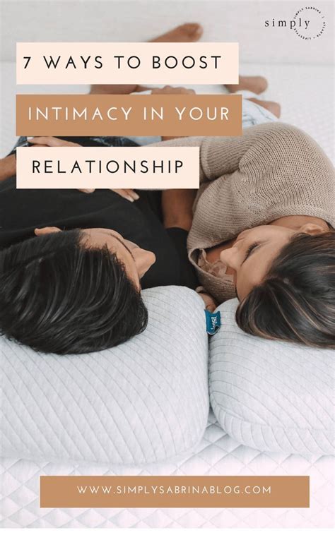 7 Surefire Ways To Boost Intimacy In Your Relationship Simply Sabrina