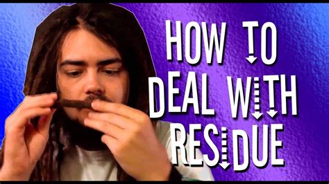 Removing Residue From Dreadlocks Youtube